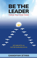 Be The Leader: Follow Your Inner Voice