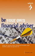 Be Your Own Financial Adviser