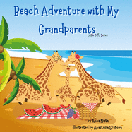 Beach Adventure with My Grandparents: Story Book