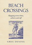 Beach Crossings: Voyaging Across Times, Cultures, and Self