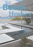 Beach Houses: Living at the Sea