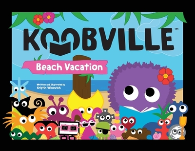 Beach Vacation (Koobville) - Winovich, Kristin (Creator)