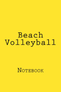 Beach Volleyball: Notebook