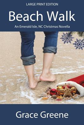 Beach Walk: An Emerald Isle, NC Christmas Novella - Greene, Grace