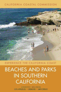 Beaches and Parks in Southern California: Counties Included: Los Angeles, Orange, San Diego Volume 3
