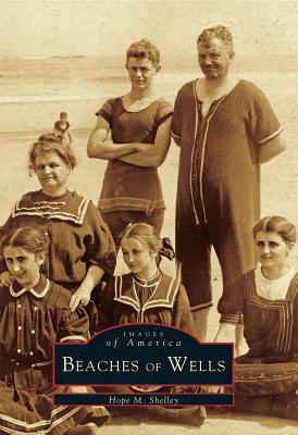 Beaches of Wells - Shelley, Hope M