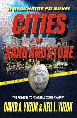 Beachside PD: Cities of Sand and Stone - Yuzuk, Neil L, and Yuzuk, David A