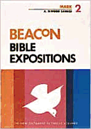 Beacon Bible Expositions, Volume 2: Mark