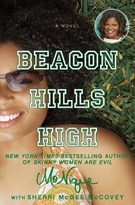 Beacon Hills High - Mo'nique, and McCovey, Sherri McGee