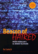 Beacon of Hatred: Inside Hizballah's Al-Manar Television
