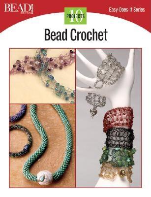 Bead Crochet: 10 Projects - Kalmbach Publishing Company (Creator)