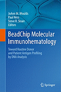 Beadchip Molecular Immunohematology: Toward Routine Donor and Patient Antigen Profiling by DNA Analysis