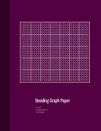 Beading Graph Paper: Peyote Stitch Graph Paper, Seed Beading Grid Paper, Beading on a Loom, 100 Sheets, Green Cover (8.5"x11")