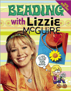 Beading with Lizzie McGuire - Star, Vicki, and Dahlstrom, Carol Field