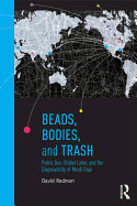 Beads, Bodies, and Trash: Public Sex, Global Labor, and the Disposability of Mardi Gras