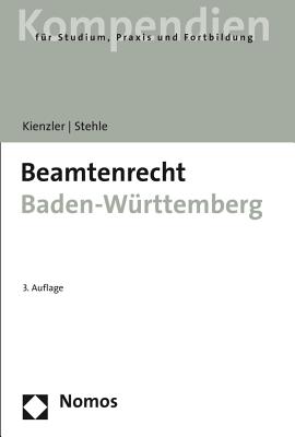 Beamtenrecht Baden-Wurttemberg - Kienzler, Herbert, and Stehle, Stefan