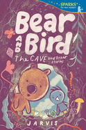 Bear and Bird: The Cave and Other Stories: Candlewick Sparks