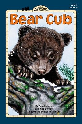 Bear Cub - Pollack, Pamela, and Belviso, Meg