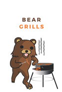 Bear Grills - Notebook: Bear gift for bear lovers, men, women, boys and girls - Lined notebook/journal/diary/logbook/jotter