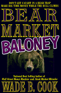 Bear Market Baloney - Cook, Wade B