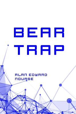 Bear Trap - Nourse, Alan Edward