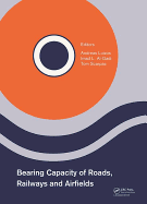 Bearing Capacity of Roads, Railways and Airfields: Proceedings of the 10th International Conference on the Bearing Capacity of Roads, Railways and Airfields (BCRRA 2017), June 28-30, 2017, Athens, Greece