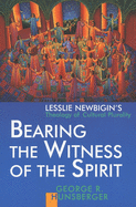 Bearing the Witness of the Spirit: Lesslie Newbigin's Theology of Cultural Plurality