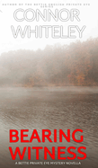 Bearing Witness: A Bettie English Private Eye Mystery Novella