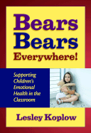 Bears, Bears Everywhere!: Supporting Children's Emotional Health in the Classroom