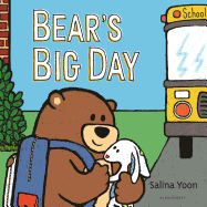 Bear's Big Day: A Back-To-School Book