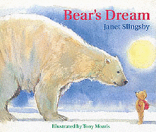 Bear's Dream - Slingsby, Janet