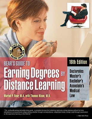 Bear's Guide to Earning Degrees by Distance Learning - Nixon, Thomas, and Bear, Mariah