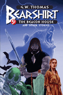 Bearshirt #5: The Beacon House