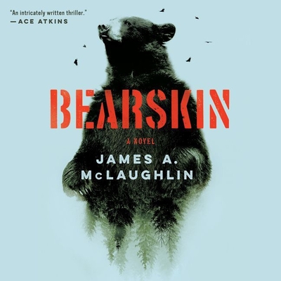 Bearskin - McLaughlin, James A, and Andrews, MacLeod (Read by)