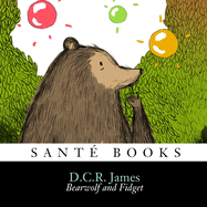 Bearwolf and Fidget: (Picture Book)