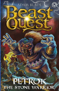 Beast Quest: Petrok the Stone Warrior: Series 31 Book 4