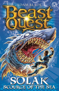 Beast Quest: Solak Scourge of the Sea: Series 12 Book 1