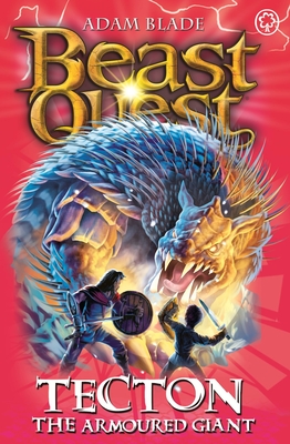 Beast Quest: Tecton the Armoured Giant: Series 10 Book 5 - Blade, Adam