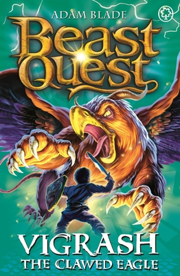 Beast Quest: Vigrash the Clawed Eagle: Series 12 Book 4 - Blade, Adam