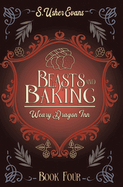 Beasts and Baking: A Cozy Fantasy Novel