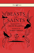 Beasts and Saints