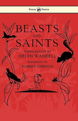 Beasts and Saints - Waddell, Helen, and Gibbings, Robert (Illustrator)
