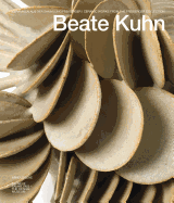 Beate Kuhn: Ceramic Works from the Freiberger Collection