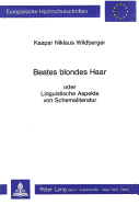 Beates Blondes Haar: Oder Linguistische Aspekte Von Schemaliteratur