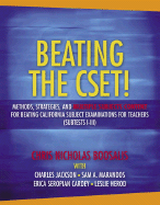 Beating the Cset! Methods, Strategies, and Multiple Subjects Content for Beating the California Subject Examinations for Teachers (Subtests I-III)