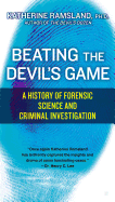 Beating the Devil's Game: A History of Forensic Science and Criminal Investigation