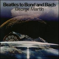 Beatles to Bond and Bach - George Martin & His Orchestra