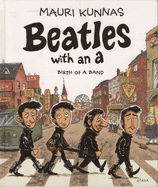 Beatles With An A: Birth of a Band