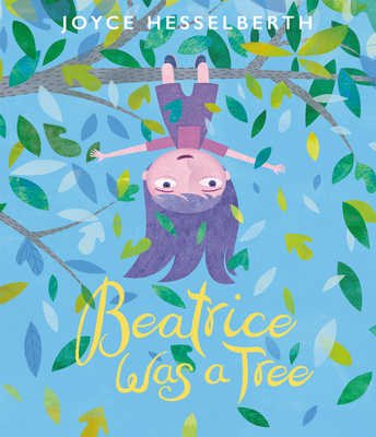 Beatrice Was a Tree - 