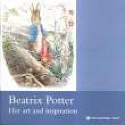 Beatrix Potter Art & Inspiration: National Trust Guidebook - National Trust